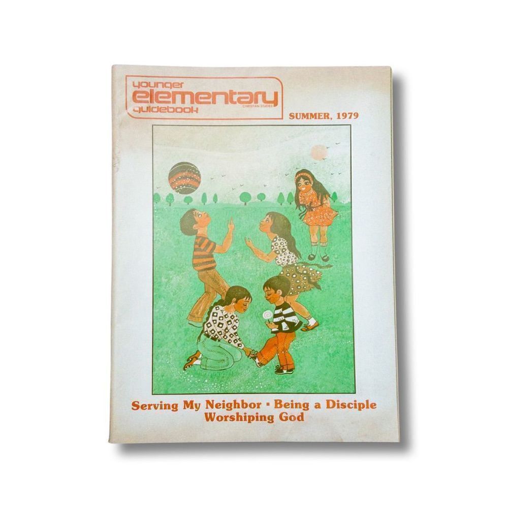 Younger Elementary Guidebook and Workbook - Summer 1979 - United Methodist Churc